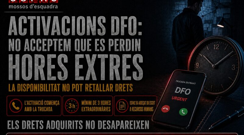 ACTIVACIONS DFO: NO ACCEPTEM QUE ES PERDIN HORES EXTRES